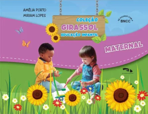 COLEÇÃO GIRASSOL - MATERNAL - 2 ANOS